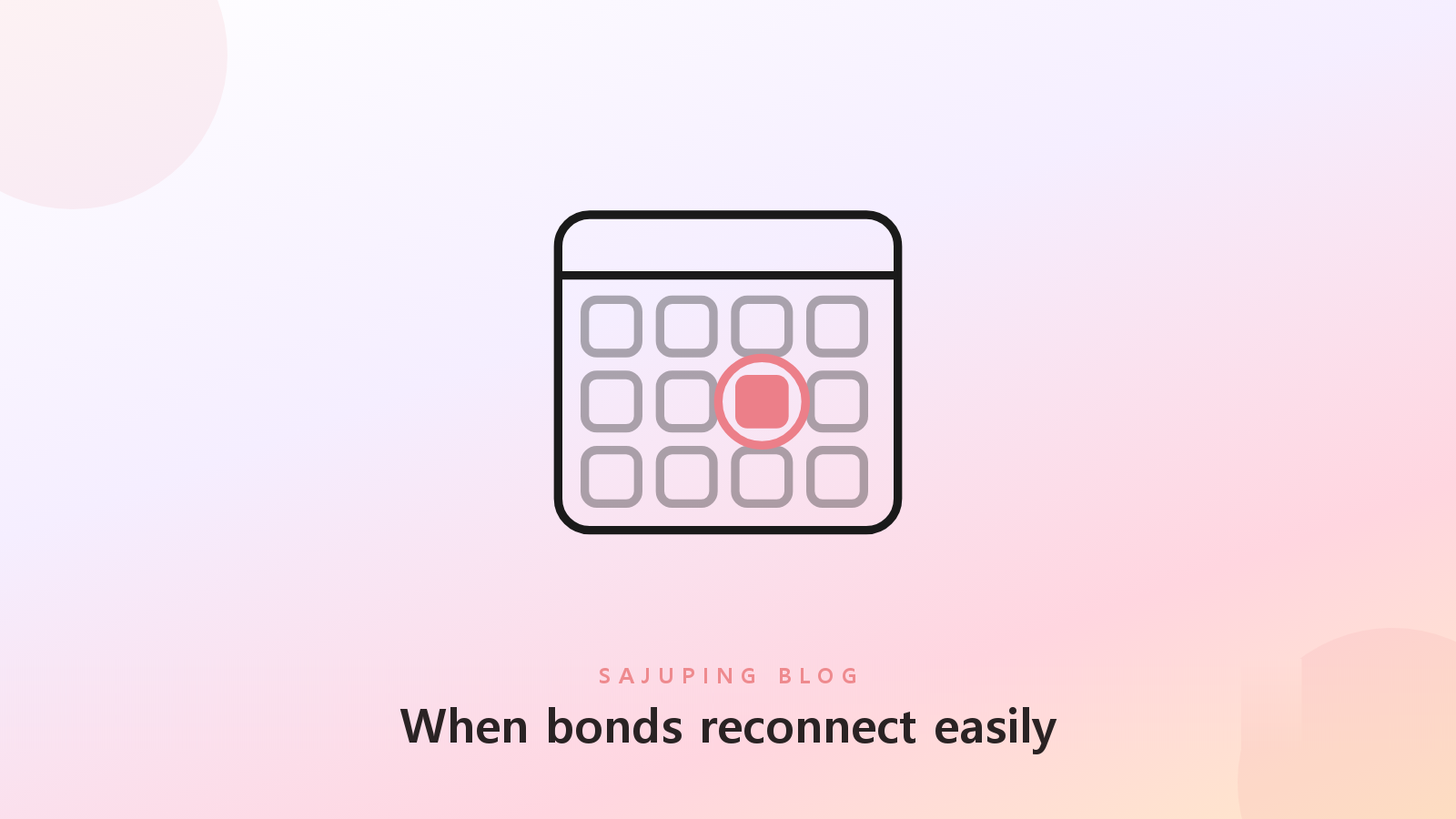 A calendar marking the periods when reconnection comes easily