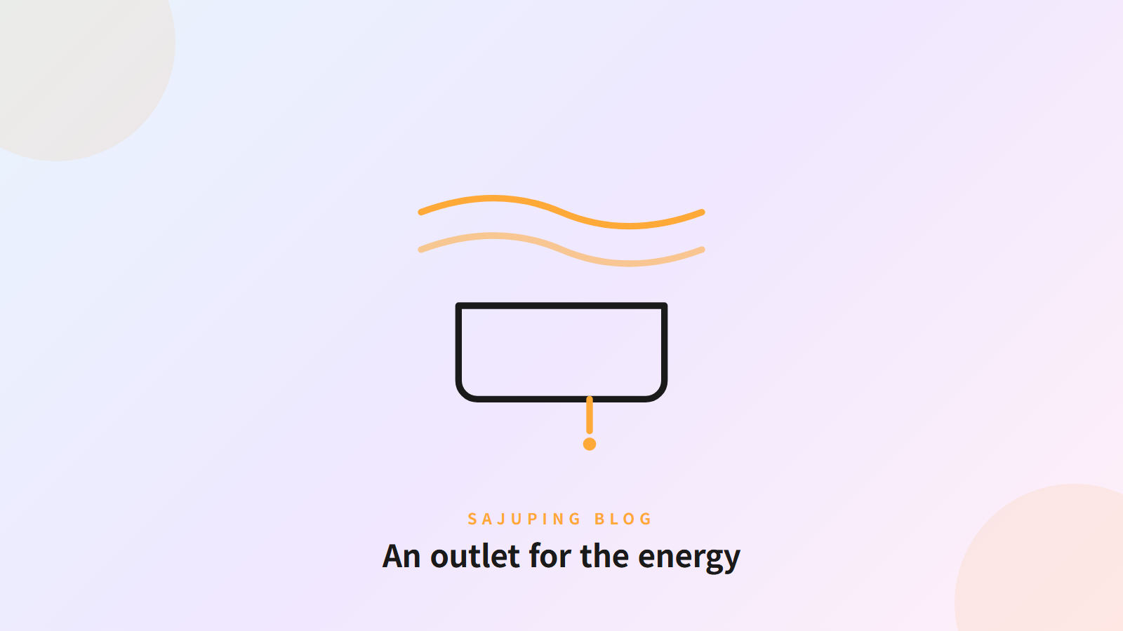 An outlet for the energy